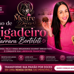 Curso de Brigadeiro Marrara Bortolotti: O Guia Completo para o Seu Negócio de Sucesso